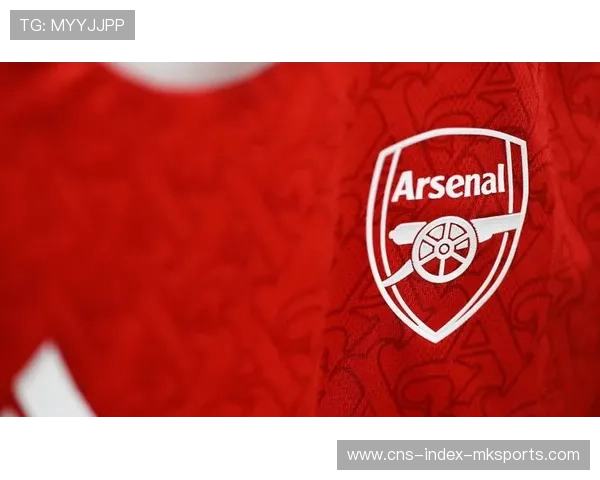 阿森纳外线联动加强,中路配合形成多重威胁